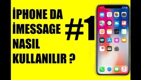 iPhone’da iMessage Kullanımı Nasıl Yapılır?